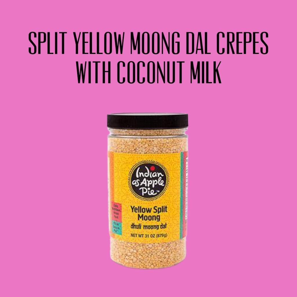 split yellow moong dal crepes with coconut milk