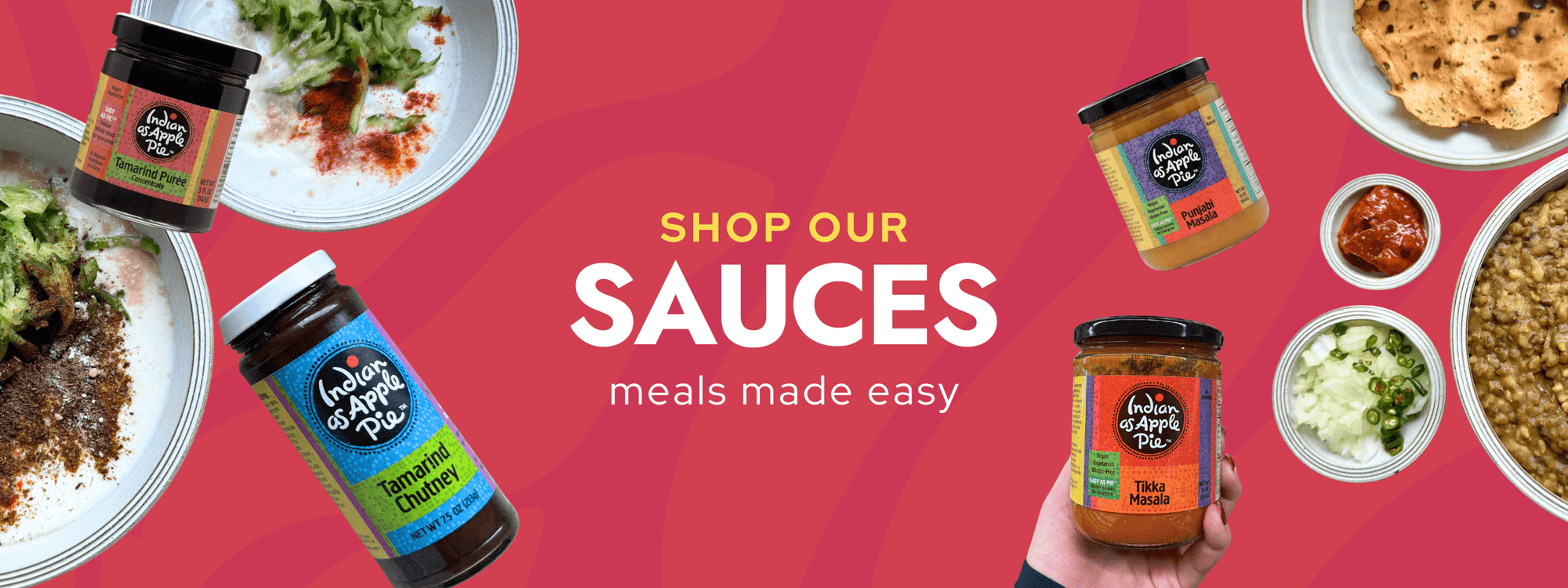 Shop our sauces - meals made easy