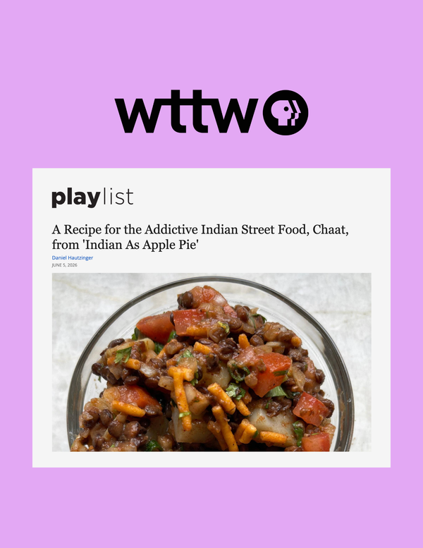 June 5, 2026: A Recipe for the Addictive Indian Street Food, Chaat, from 'Indian As Apple Pie'