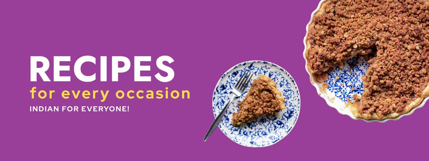 Recipes for every occasion. Indian for everyone!